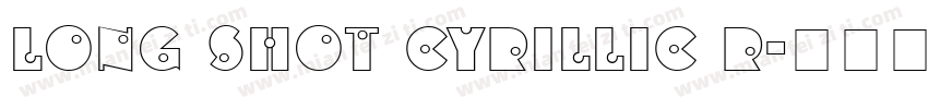 Long Shot Cyrillic R字体转换